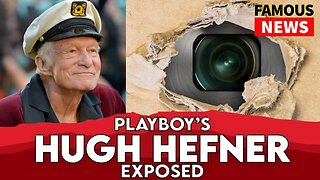 Hugh Hefner Exposed For Filming In Playboy Mansion | FAMOUS NEWS