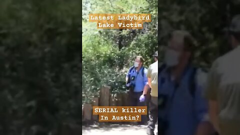 New Body in Ladybird Lake, Austin Serial Killer #truecrime #serialkillerdocumentary #austintexas