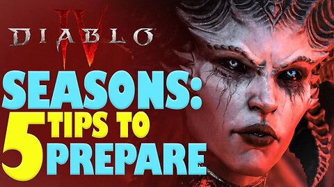 Diablo 4 Seasons 5 Tips to Prepare
