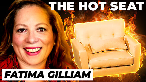 🔥 THE HOT SEAT with Fatimah Gilliam!