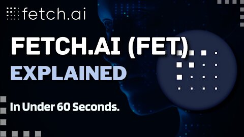 What is Fetch AI (FET)? | Fetch AI Crypto Explained in Under 60 Seconds