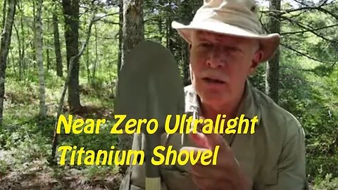 Near Zero Ultralight Titanium Shovel and a few Alternatives