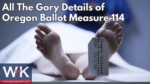 All The Gory Details of Oregon Ballot Measure 114.