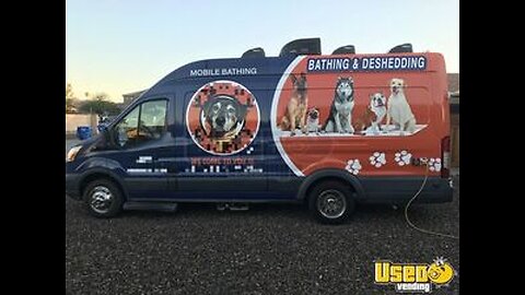 Like New - 2018 Ford Transit Mobile Dog Grooming and Bathing Service Van for Sale in Arizona