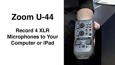 Zoom U-44 Record 4 XLR Mics to Your Computer or iPad NAB 2016