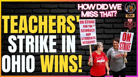 Teachers' Union in Ohio Went on Strike for Students—and Won | (clip) from How Did We Miss That #49