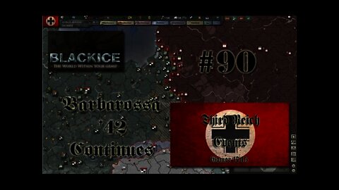 Let's Play Hearts of Iron 3: TFH w/BlackICE 7.54 & Third Reich Events Part 90 (Germany)