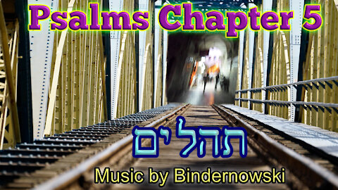 Music of Psalm 5 (Tehilim) in English, Prayer for Guidance, A Psalm of David