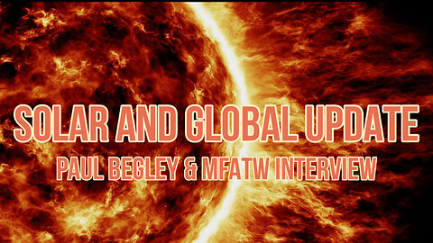 Pastor Paul Interview - MFATW - Global And Solar Updates 4/11/24