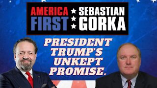 President Trump's unkept promise. John Solomon with Sebastian Gorka on AMERICA First