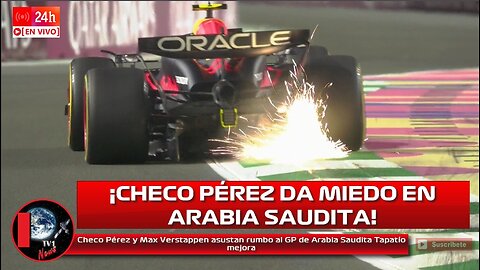 Checo Pérez y Max Verstappen asustan rumbo al GP de Arabia Saudita Tapatío mejora