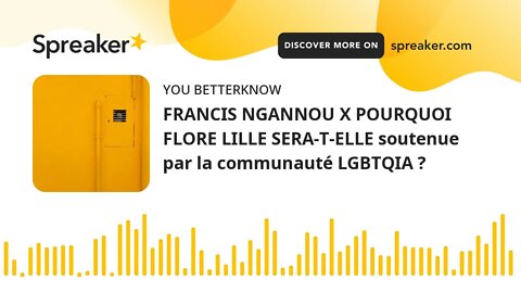 FRANCIS NGANNOU X POURQUOI FLORE LILLE SERA-T-ELLE soutenue par la communauté LGBTQIA ?