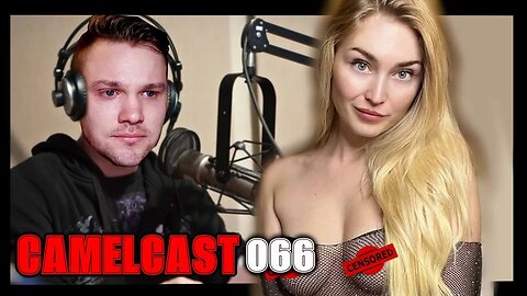 CAMELCAST 066 | ASHTON BLAISE Tells Us Why Russell Brand Is Guilty, & MOAR
