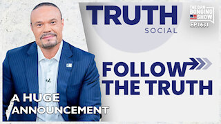 Ep. 1631 A Huge Announcement - The Dan Bongino Show