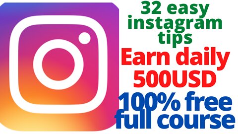 Earn Money From Instagram 32 Easy Tips Very Easy 100%free full course#workfromhome