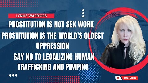 Prostitution Is Not "Sex Work" — It's the World's Oldest Oppression