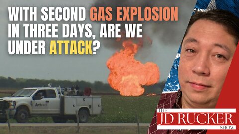 With Second Gas Explosion in Three Days, Are We Under Attack?