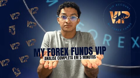 My Forex Funds VIP - SAIBA COMO PARTICIPAR!!