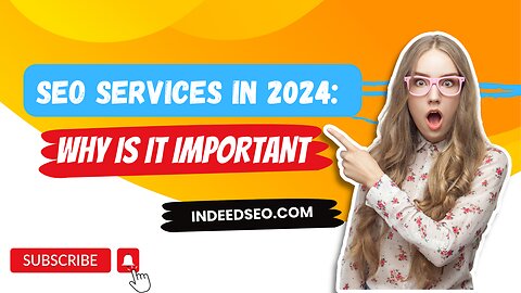 SEO Services in 2024: Why Is It Important