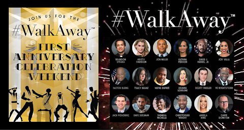 #WalkAway​ -- First Anniversary Celebration