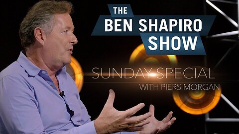 "Liberals & Gun Control" Piers Morgan | The Ben Shapiro Show Sunday Special