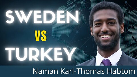 Showdown Over NATO Accession | Turkey is blocking Sweden | Interview with Naman Karl-Thomas Habtom