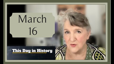 This Day in History, March 16