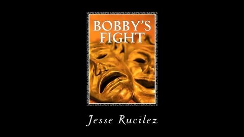 Discussing My Novella: Bobby's Fight.