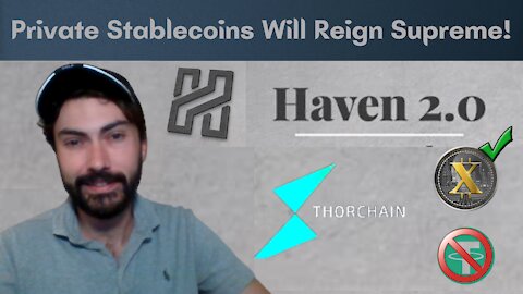 Haven 2.0 & The New Era of Stablecoins - SEC, Tether, Thorchain & More