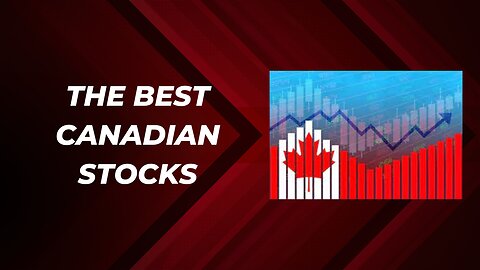 The best canadian stocks