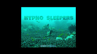 HYPNO SLEEPERS - 30 MINUTE CHILL OUT AMBIENT TRACK