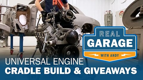 Real Garage: Universal Engine Cradle Build & Giveaways! (Season 5, Episode 5)