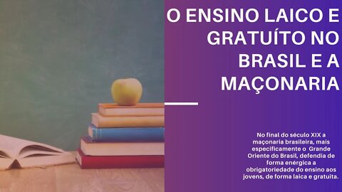 O #ENSINO LAICO E #GRATUÍTO NO #BRASIL E A #MAÇONARIA