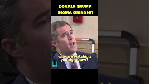 Donald Trump Sigma Grindset #18 - destroy reporters.