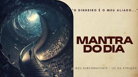 MANTRA DO DIA - O DINHEIRO É O MEU ALIADO #mantra #espiritualidade #leidaatração