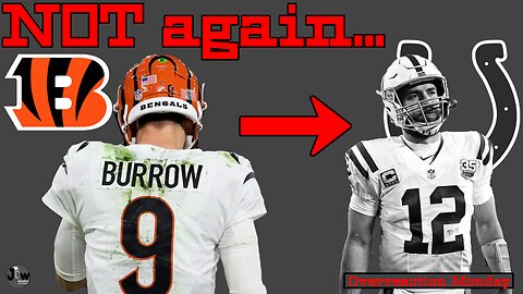 Joe Burrow is the next Andrew Luck | Will the Bengals learn from the Colts and PROTECT their QB !?