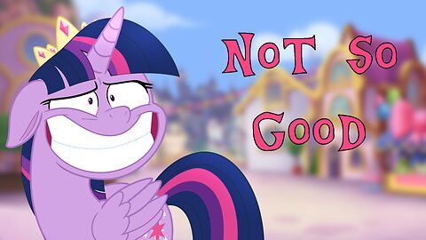 The My Little Pony Movies Kind of Suck