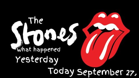 The Rolling Stones History What Happened Today September 27,