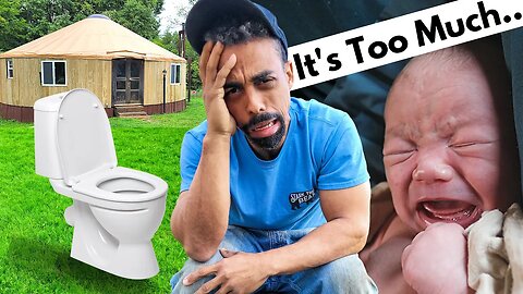I CAN'T TAKE THIS Anymore | Too Much stress with our YURT, Baby & more