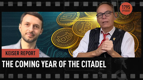 The Coming Year of the Citadel - Keiser Report
