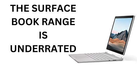 I've Loved The Surface Book Range for Years