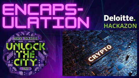 Hacky Holidays 2022 - Unlock the City: ENCAPSULATION