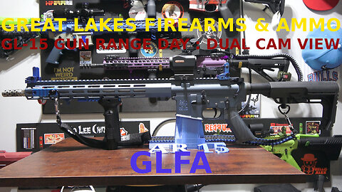 GLFA .223 WYLDE : GL15 AT THE GUN RANGE - DUAL CAM ACTION + SHOW-N-TELL : BUDGET AR FOR HOME DEFENSE