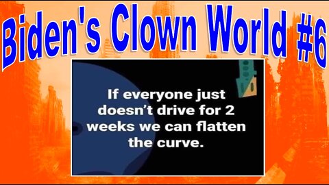Headlines: Biden's Clown World #6