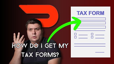 Getting Tax Forms from Doordash - EVERYTHING You MUST Know!!