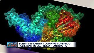 Scientists identify 'jumping' superbug gene resistant to last-resort antibiotic