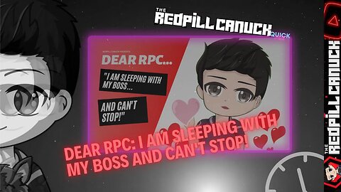 DEAR RPC: I AM SLEEPING WITH MY BOSS AND CAN'T STOP!