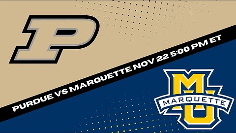 Purdue Boilermakers vs Marquette Golden Eagles | College Basketball Picks and Predictions for 11/22