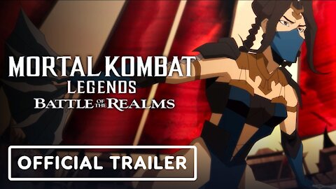 Mortal Kombat Legends - Battle of the Realms - Official Exclusive Trailer (2021)