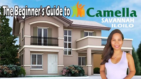 The Beginner's Guide to CAMELLA SAVANNAH ILOILO House and Lots